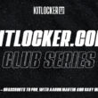 kitlocker.com club series, episode 1 thumbnail